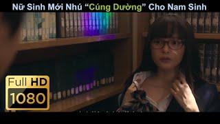 [Review Phim] Nữ Sinh Mới Nhú “Cúng Dường” Cho Nam Sinh