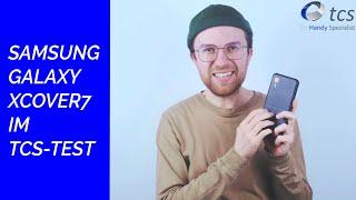 Samsung Galaxy Xcover7 im TCS Test | endlich wieder ein empfehlenswertes Xcover?!