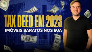 Tax Deed em 2023: O Grande Segredo para encontrar imóveis baratos nos EUA