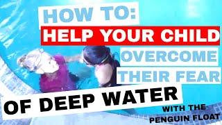 Children overcome fear of deep water - Help children overcome their fear of the deep end