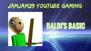 Jamjam29 Youtube Gaming - Baldi's Basic (Part 1)