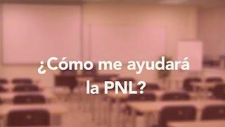 ¿Cómo me ayudará la PNL?