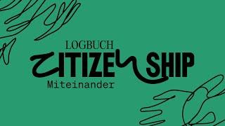 Logbuch citizenship: Miteinander