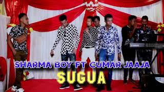 SHARMA BOY FT CUMAR JAAJA SUGUA LIVE ON STAGE 2020