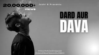 Dard Aur Dava - Joshi G | New Sad Hindi Rap Song 2024 | Official Audio | Latest Rap Song