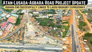 Atan-Lusada-Agbara Road Project Update || Agbara End Linked To Lagos-Badagry Expressway