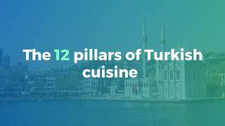 The 12 pillars of Turkish cuisine