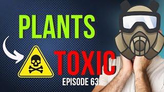 Are Plants Really Trying To Kill Us? (Yes!) - Top 5 Plant Toxins