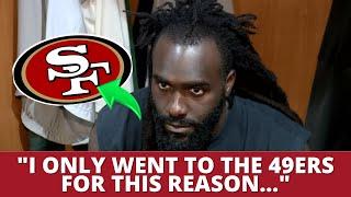NOW! CAMPBELL BREAKS SILENCE AND REVEALS REASON FOR COMING TO THE 49ERS! 49ERS NEWS