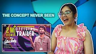 Love Today Official Trailer REACTION | Pradeep Ranganathan | Yuvan Shankar Raja | Neha M.