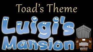 Toad's Theme (Luigi's Mansion) Organ Cover