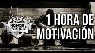 MOTIVACIÓN HONOR Y PASIÓN 1 HORA - ESPAÑOL LATINO - MOTIVACIÓN 2021