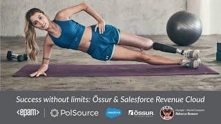 Success without limits Össur and Salesforce Revenue Cloud - An EPAM PolSource Webinar