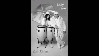 Lady Fun. "Love Réalité"