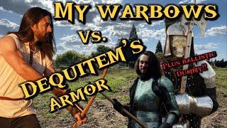 155lb and 165lb warbow vs late period medieval plate armor made by ​⁠@dequitem