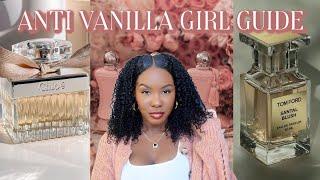 Smell Pretty & Fresh All Day ( ANTI VANILLA GIRL GUIDE) For The Non Vanilla Lovers