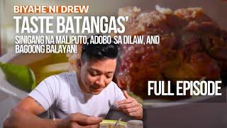 Taste Batangas’ sinigang na maliputo and bagoong Balayan! (Full Episode) | Biyahe ni Drew