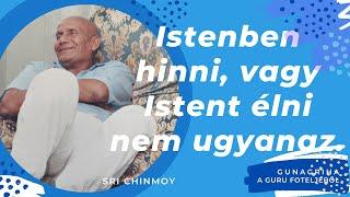 Istenben hinni, vagy Istent élni, nem ugyanaz