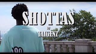 Taigenz - Shottas (Video)