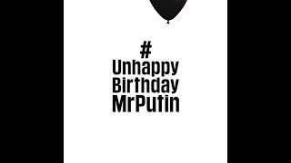 Unhappy Birthday Mr Putin | 7th October 2021