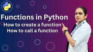 Functions in Python | How to create & call functions in python | Python Functions