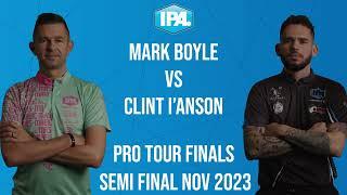 Mark Boyle vs Clint I'Anson IPA Tour PRO FINALS - Semi Final - November 2023