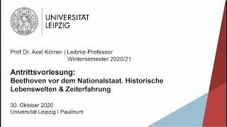 Prof. Dr. Axel Körner "Beethoven vor dem Nationalstaat. Historische Lebenswelten und Zeiterfahrung"