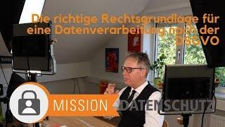 Die richtige Rechtsgrundlage für eine Datenverarbeitung nach Art. 6 DSGVO