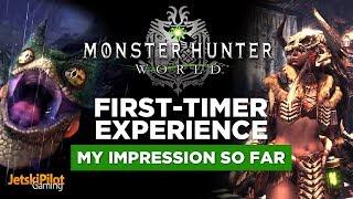 Monster Hunter: World – First-Timer Experience – My Impression So Far