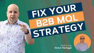 The MQL Dilemma: Rethinking B2B Marketing Metrics feat. Abdul Rastagar