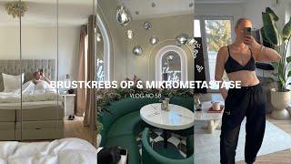 BRUSTKREBS OP, LYMPHKNOTEN METASTASE & WEITERE THERAPIE | VLOG NO 58