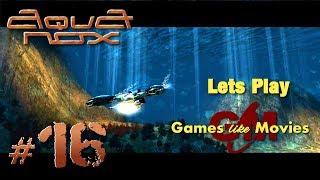 Lets Play - Games like Movies - Aquanox 1 - #16 Magmafresser [deutsch]