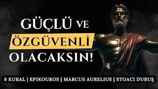 ÖZGÜVEN VE GÜCÜNÜZÜ YENİDEN İNŞA EDİYORUZ! | 8 Temel Kural | Epikouros | Seneca | Marcus Aurelius