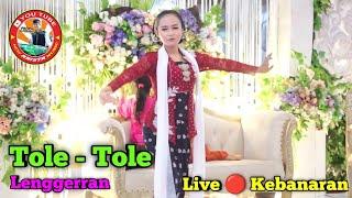 Tole - Tole || Lenggerran || New Arista Music || Banjarnegara || Live  Banaran, Wanabadra