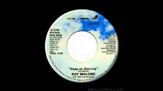 ROY MALONE - Keep On Dancing