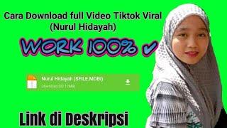 Cara Download full video Nurul Hidayah Artis tiktok Link di Deskripsi