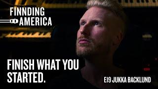 E19 | Jukka Backlund | Make Realistic Goals & Stay Motivated To Achieve More