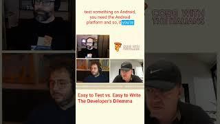 Easy to Test vs. Easy to Write: The Developer's Dilemma