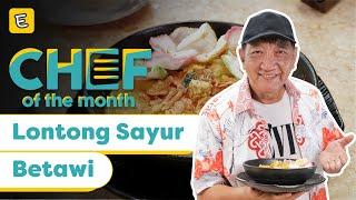 RESEP LONTONG SAYUR BETAWI - CHEF YONGKI GUNAWAN | #CHEFOFTHEMONTH SEPTEMBER'20 | ENDEUS.TV ⁣⁣⁣⁣