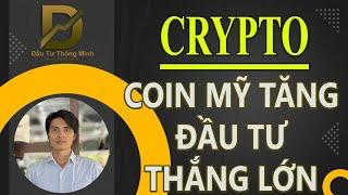 COIN MỸ TĂNG - ĐẦU TƯ THẮNG LỚN #daututhongminh