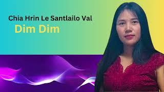 CHIAHRIN LE SANTLAI LO VAL BY DIMDIM