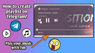 How to create music playlist on Telegram