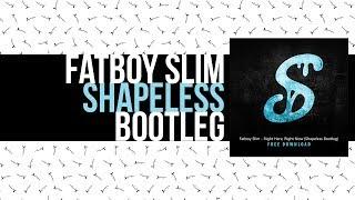 Fatboy Slim - Right Here, Right Now (Shapeless Bootleg)