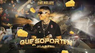 Eme Malafe - Que soporten (Video Oficial)