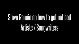 Former Incubus manager Steve Rennie Talks About Getting Noticed (Songwriters : Composers)