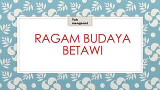 yuk mengenal ragam budaya betawi #anaksd