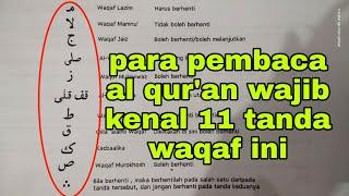 banyak yang belum tau semua tanda waqaf yang ada dalam al qur'an