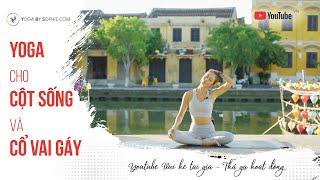 Yoga cho CỘT SỐNG - CỔ VAI GÁY cùng "Youtube Vui hè tại gia - Thả ga hoạt động" | Yoga By Sophie