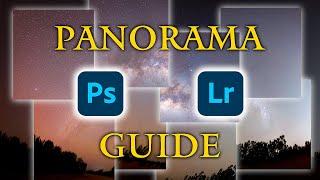 Panorama Guide | Astrophotography & Landscape Photography | Post Processing Tutorial