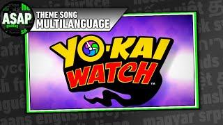 Yo-Kai Watch OP | Multilanguage (Requested)